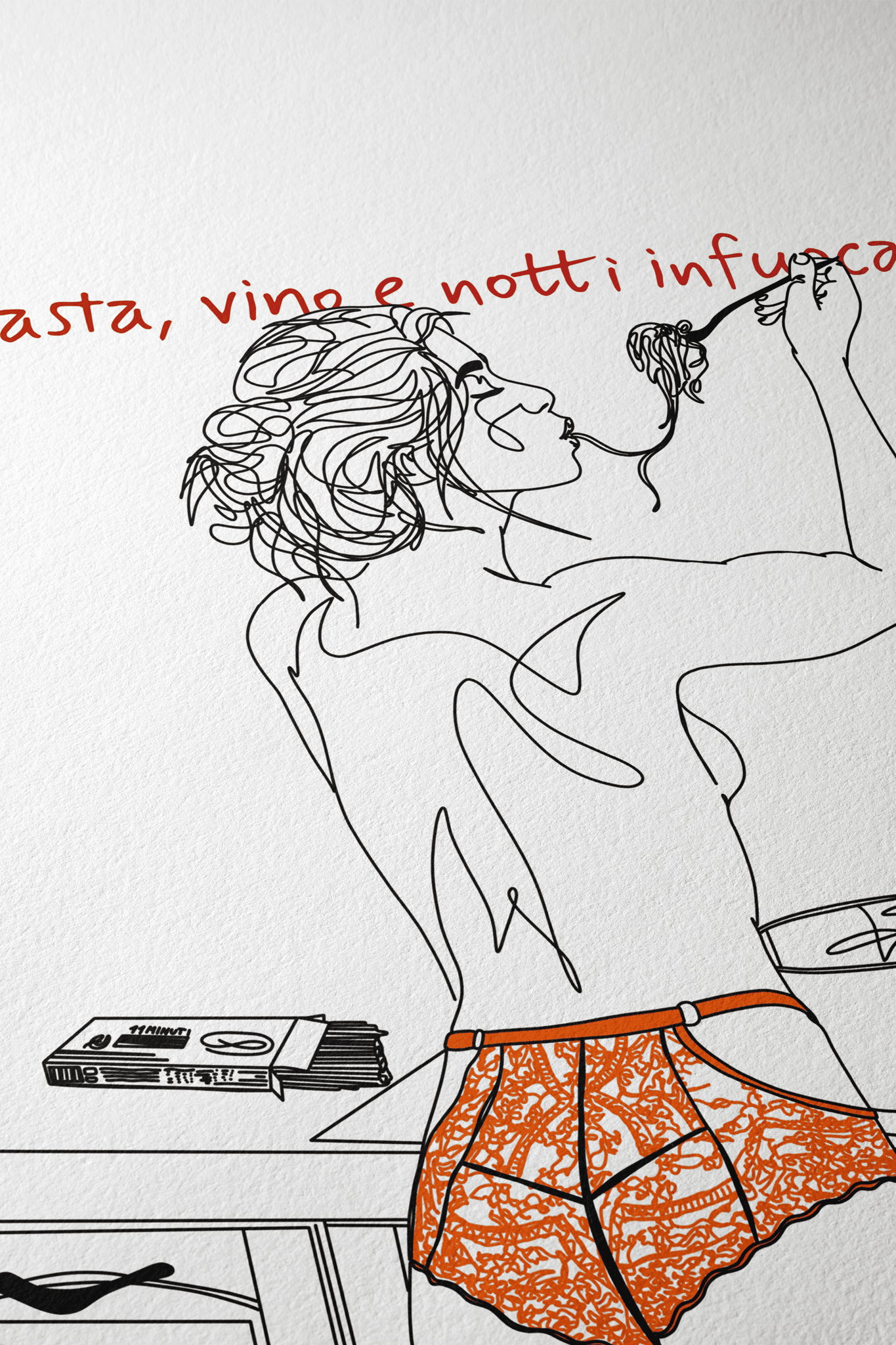 Pasta, Vino E Notti Infuocate - Art Print