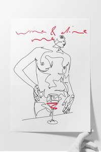 Wine & Dine Me - Art Print