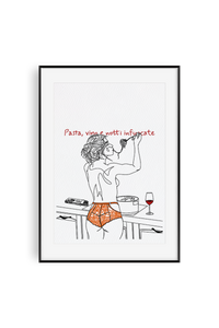 PASTA, VINO E NOTTI INFUOCATE - Art Print